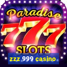 zzz 999 casino